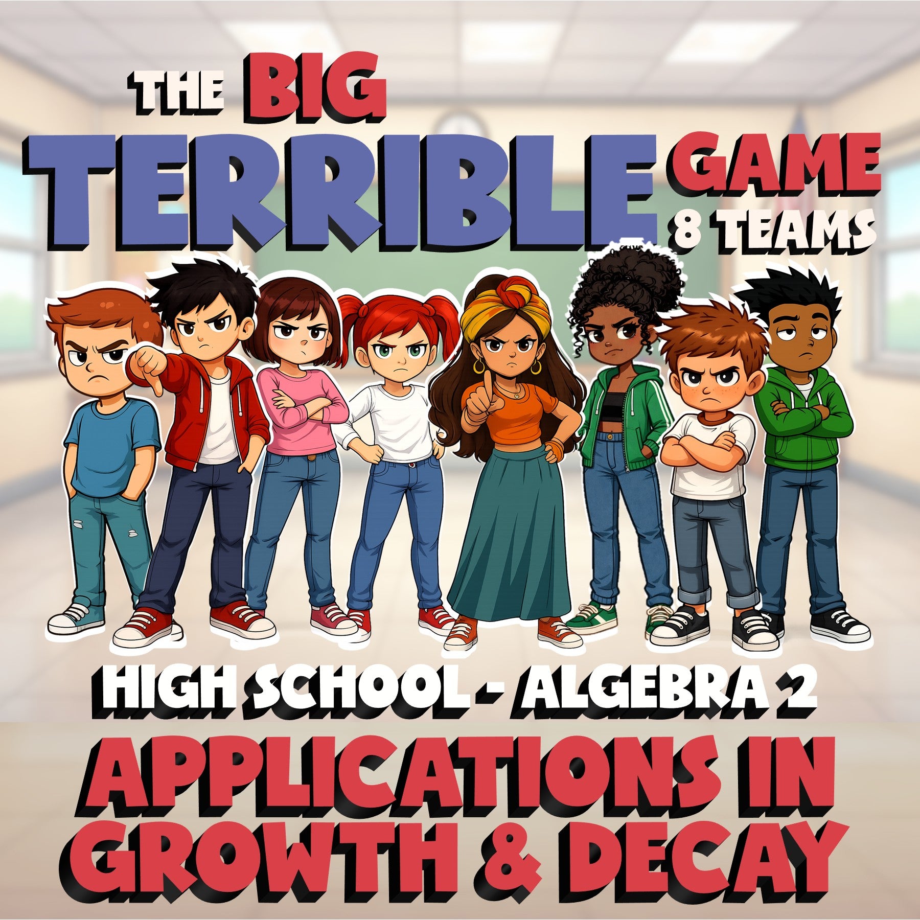 Applications in Growth & Decay BIG TERRIBLE GAME - No Prep Algebra 2 Math Review