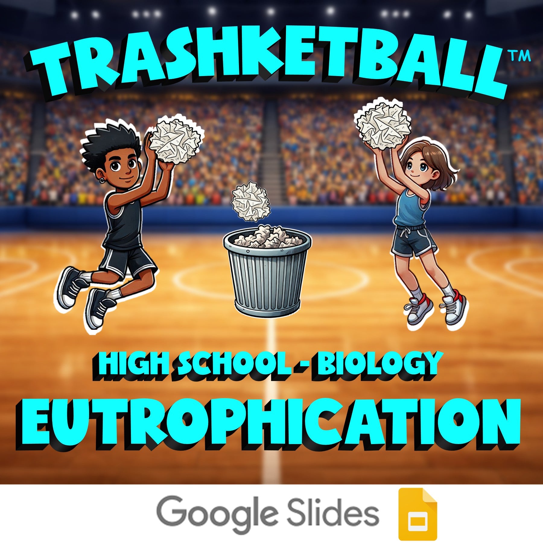 Eutrophication TRASHKETBALL Science Game - No Prep Biology Review Activity