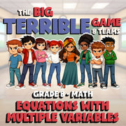 Equations with Multiple Variables BIG TERRIBLE GAME - Grade 8 Math Review