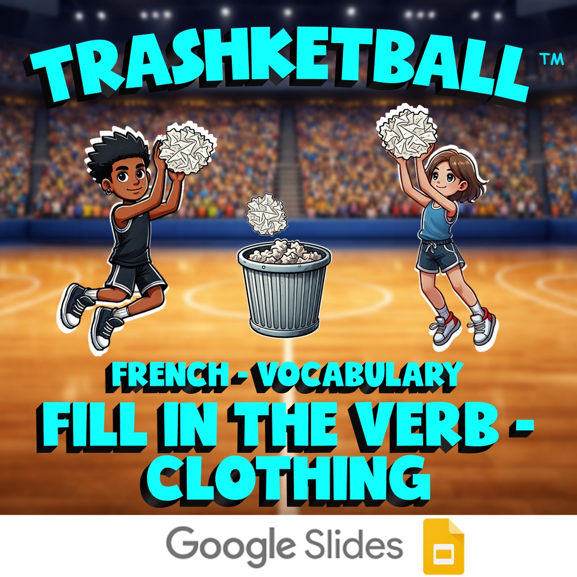 Fill In The Verb - Clothing TRASHKETBALL French Game - No Prep Exercise Activity
