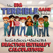 Reaction Enthalpy Calculations BIG TERRIBLE GAME - Chemistry Science Review