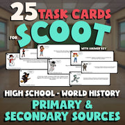 Primary & Secondary Sources SCOOT TASK CARDS Game - No Prep World History Review
