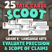 Evaluate Precision & Scope of Claims SCOOT TASK CARDS ELA Game - No Prep Grade 8