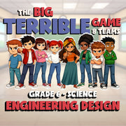 Engineering Design BIG TERRIBLE GAME - No Prep Grade 6 Science Review Activity