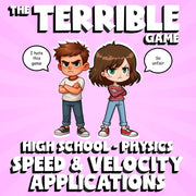 Speed & Velocity Applications THE TERRIBLE GAME - No Prep Physics Science Review