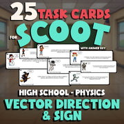 Vector Direction & Sign SCOOT TASK CARDS Science Game - No Prep Physics Review