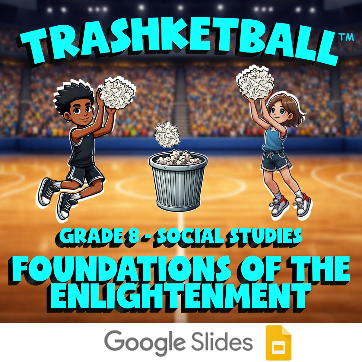 Foundations of the Enlightenment TRASHKETBALL Socials Game - No Prep Grade 8