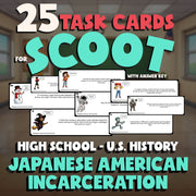 Japanese American Incarceration SCOOT TASK CARDS U.S. History Game - No Prep