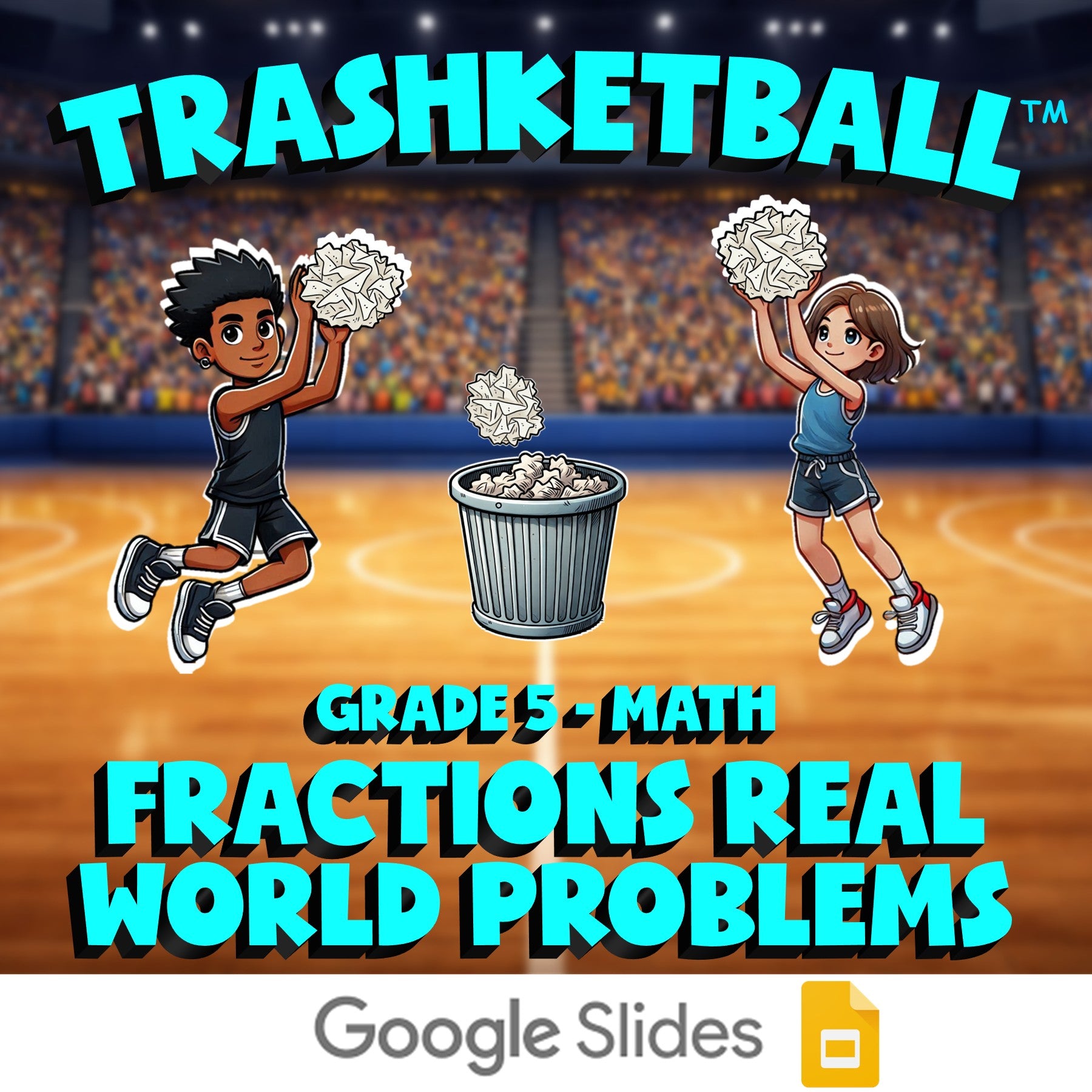 Fractions Real World Problems TRASHKETBALL Math Game - No Prep Grade 5 Review