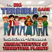 Characteristics of Terrestrial Planets BIG TERRIBLE GAME - Astronomy Science