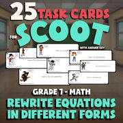 Rewrite Equations in Different Forms SCOOT TASK CARDS Math Game - Grade 7