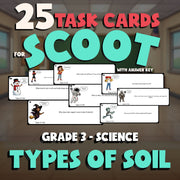 Types of Soil SCOOT TASK CARDS Science Game - No Prep Grade 3 Review Activity