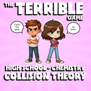 Collision Theory THE TERRIBLE GAME - No Prep Chemistry Science Review Activity