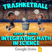 Integrating Math in Science TRASHKETBALL Science Game - No Prep Grade 5 Review