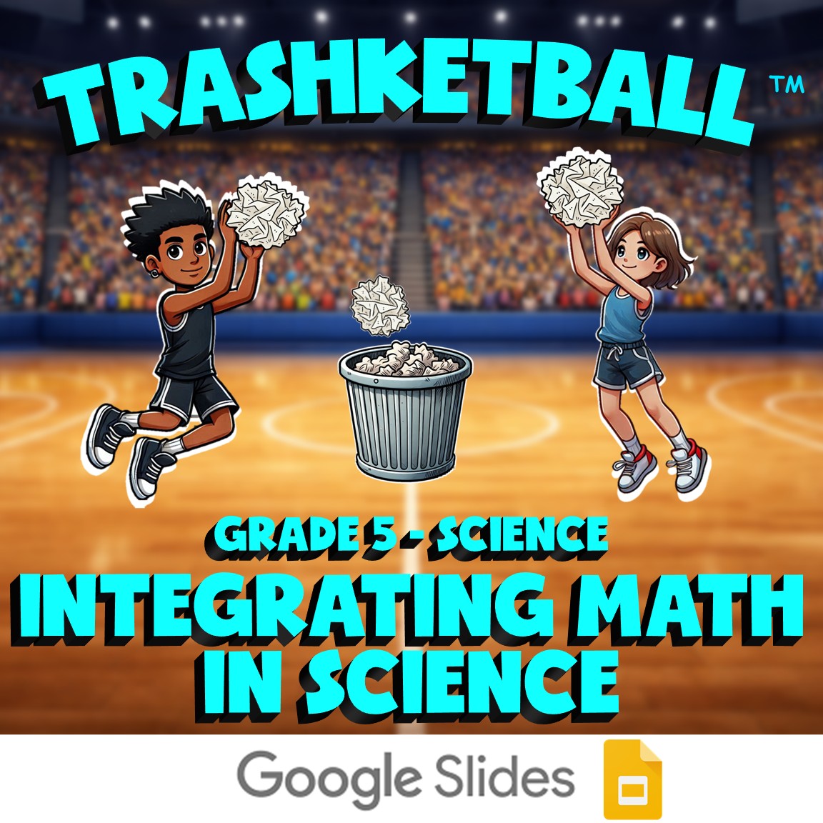 Integrating Math in Science TRASHKETBALL Science Game - No Prep Grade 5 Review