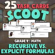 Recursive vs. Explicit Formulas SCOOT TASK CARDS Math Game - No Prep Grade 9