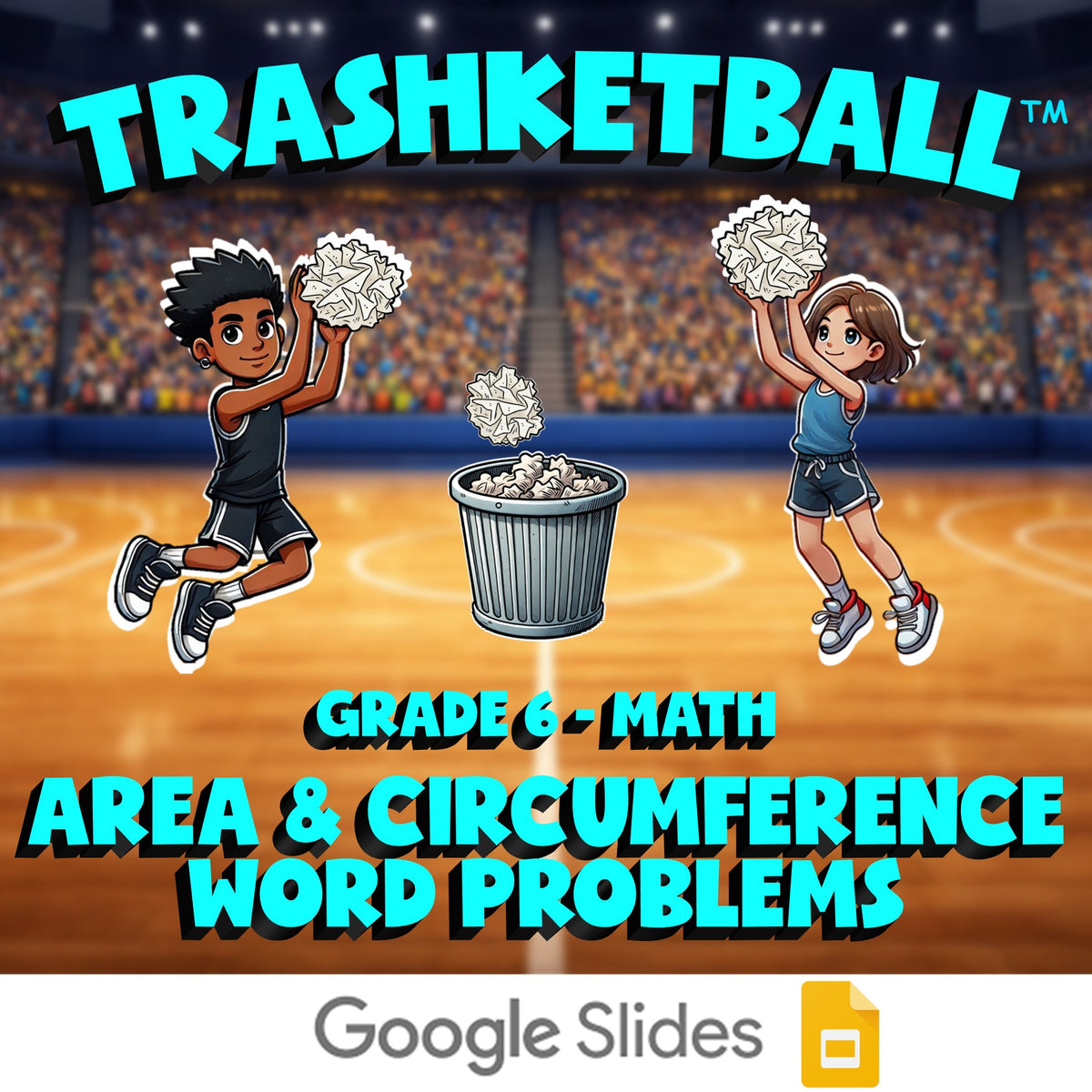 Area & Circumference Word Problems TRASHKETBALL Math Game - No Prep Grade 6