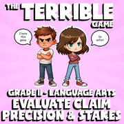 Evaluate Claim Precision & Stakes THE TERRIBLE GAME - Grade 11 ELA Review