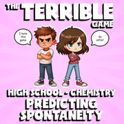 Predicting Spontaneity THE TERRIBLE GAME - No Prep Chemistry Science Review