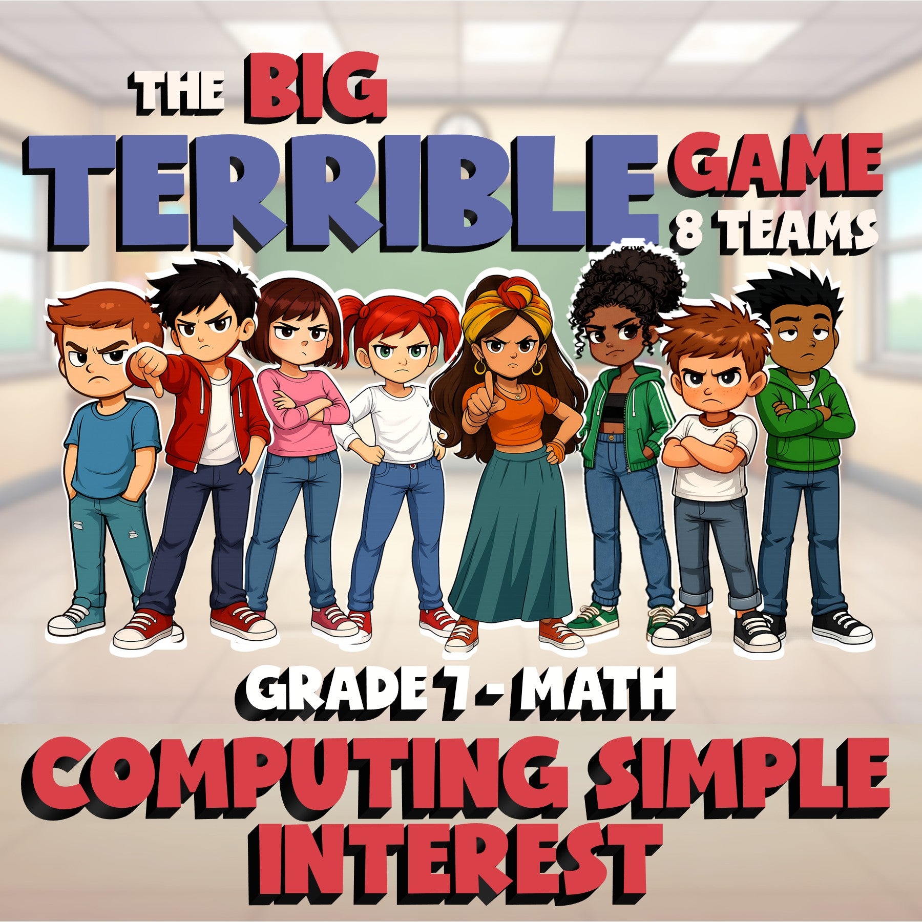 Computing Simple Interest BIG TERRIBLE GAME - No Prep Grade 7 Math Review