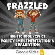 Policy Implementation & Evaluation FRAZZLED Civics Game - No Prep Review
