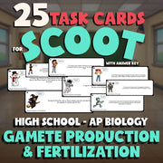 Gamete Production & Fertilization SCOOT TASK CARDS Science Game - AP Biology