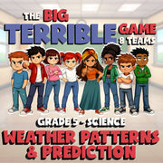 Weather Patterns & Prediction BIG TERRIBLE GAME - No Prep Grade 5 Science Review