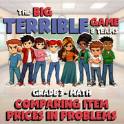 Comparing Item Prices in Problems BIG TERRIBLE GAME - Grade 3 Math Review