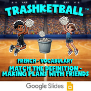 Match the Definition - Making Plans with Friends TRASHKETBALL Game - French