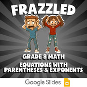 Equations with Parentheses & Exponents FRAZZLED Math Game - No Prep Grade 8