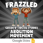 Abolition Movement FRAZZLED Socials Game - No Prep Grade 8 Review Activity