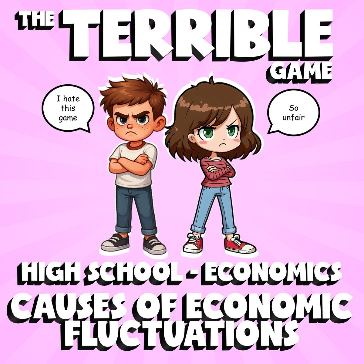 Causes of Economic Fluctuations THE TERRIBLE GAME - No Prep Economics Review