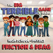 Friction & Drag BIG TERRIBLE GAME - No Prep Physics Science Review Activity
