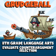 Evaluate Counterargument Selection GRUDGEBALL ELA Game - No Prep Grade 11 Review