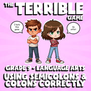 Using Semicolons & Colons Correctly THE TERRIBLE GAME - Grade 9 ELA Review