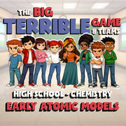 Early Atomic Models BIG TERRIBLE GAME - No Prep Chemistry Science Review