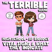 Vital Signs & What They Indicate THE TERRIBLE GAME - AP Biology Science Review