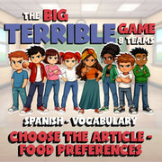 Choose The Article - Food Preferences BIG TERRIBLE GAME - Spanish Exercise