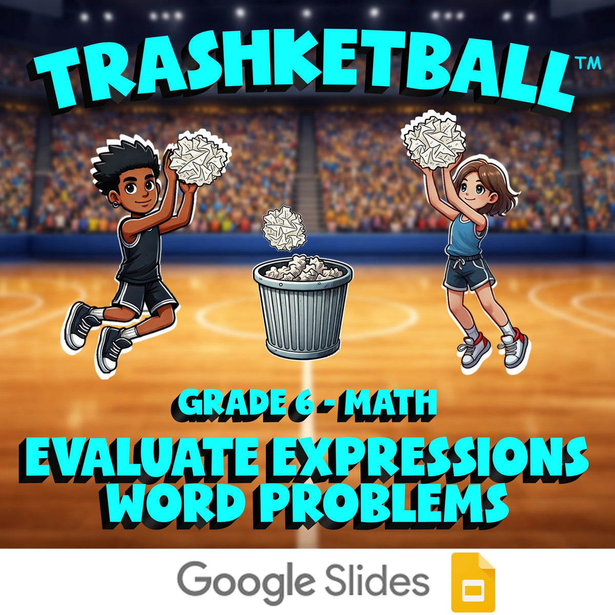 Evaluate Expressions Word Problems TRASHKETBALL Math Game - No Prep Grade 6