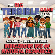 Indigenous Use of Natural Resources BIG TERRIBLE GAME - Grade 3 Socials Review