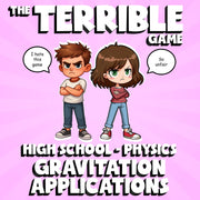 Gravitation Applications THE TERRIBLE GAME - No Prep Physics Science Review