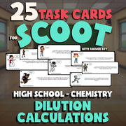 Dilution Calculations SCOOT TASK CARDS Science Game - No Prep Chemistry Review
