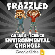 Environmental Changes FRAZZLED Science Game - No Prep Grade 8 Review Activity