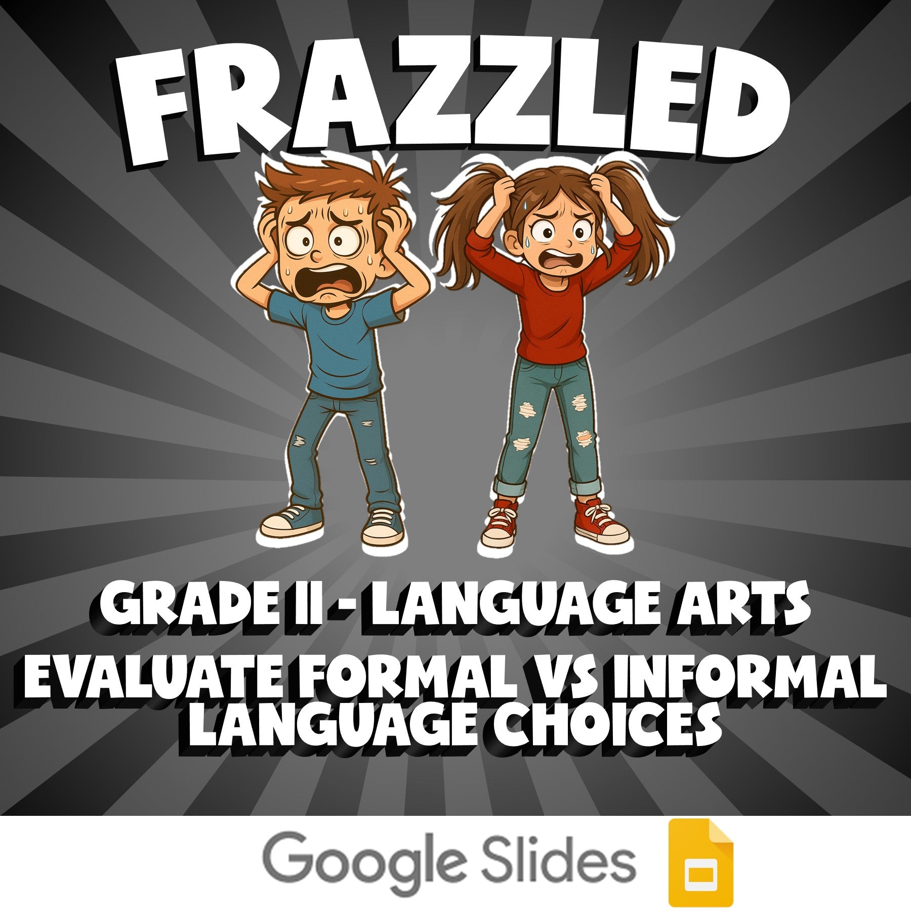 Evaluate Formal vs Informal Language Choices FRAZZLED ELA Game - Grade 11