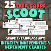 Identify Independent & Dependent Clauses SCOOT TASK CARDS ELA Game - Grade 5
