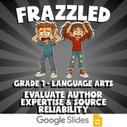 Evaluate Author Expertise & Source Reliability FRAZZLED ELA Game - Grade 7