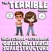 Observing Large Scale Structure THE TERRIBLE GAME - Astronomy Science Review