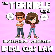 Ideal Gas Law THE TERRIBLE GAME - No Prep Chemistry Science Review Activity