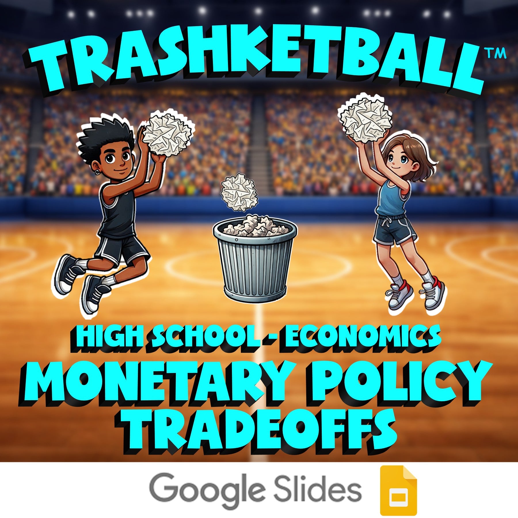 Monetary Policy Tradeoffs TRASHKETBALL Economics Game - No Prep Review Activity