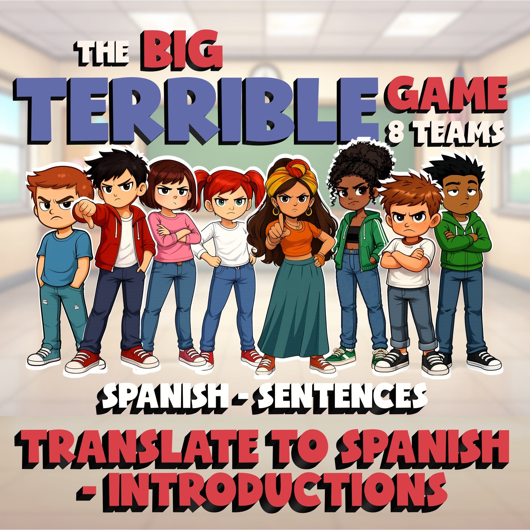 Translate to Spanish - Introductions BIG TERRIBLE GAME - Spanish Exercise
